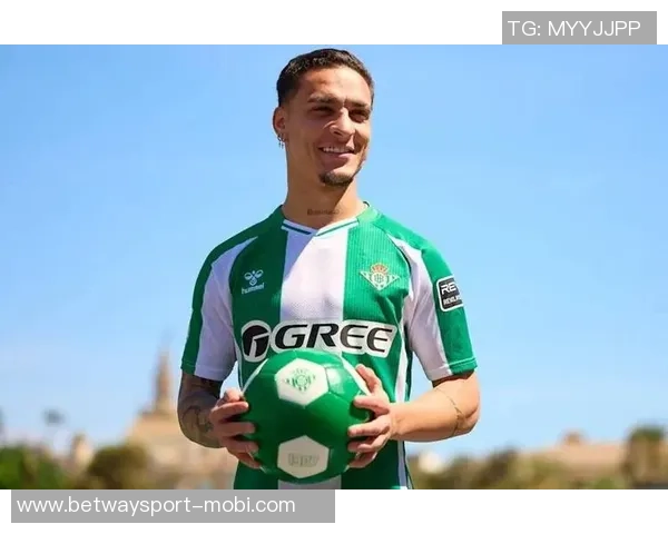 贝蒂斯总监揭秘签安东尼艰难历程曼联曾豪掷1亿引援